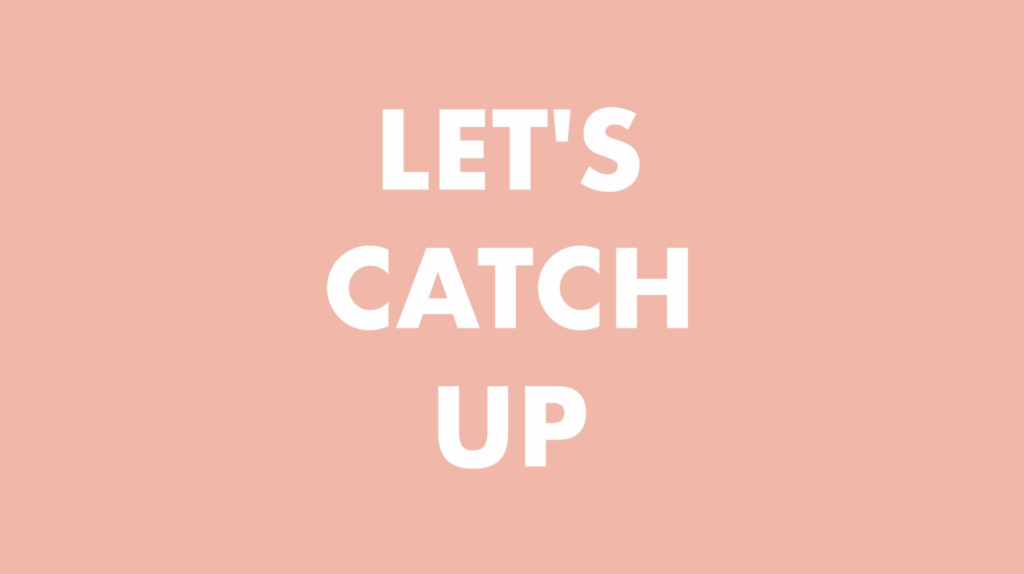 daily catch lets catch up